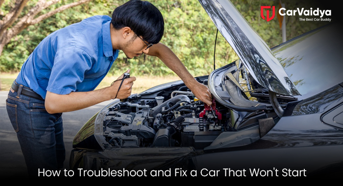 How to Troubleshoot and Fix a Car That Won't Start