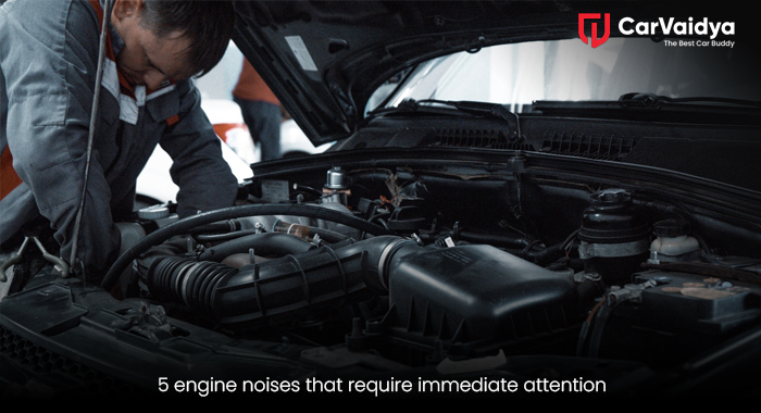 5 engine noises that require immediate attention 