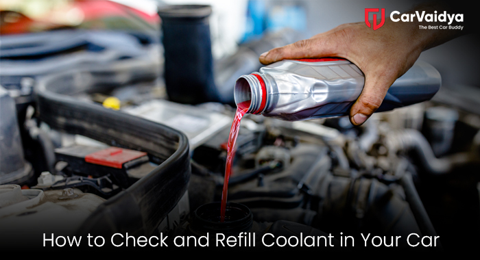 How to Check and Refill Coolant in Your Car