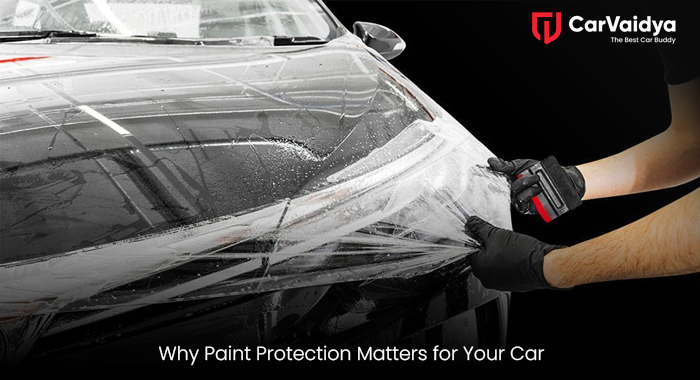Why Paint Protection Matters for Your Car