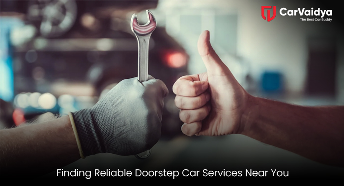 Finding Reliable Doorstep Car Services Near You