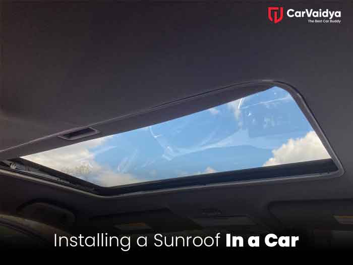 Enhancing Your Driving Experience: Installing a Sunroof in Your Car