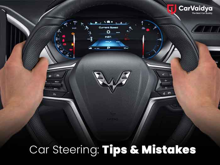 Essential Car Steering Tips: Common Mistakes to Avoid While Driving