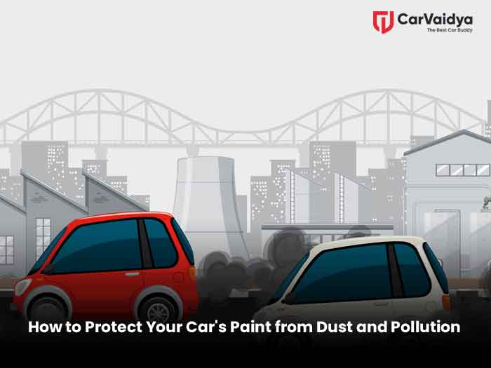 How to Protect Your Car's Paint from Dust and Pollution in Delhi NCR