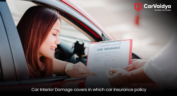 Car Interior Damage covers in which car insurance policy