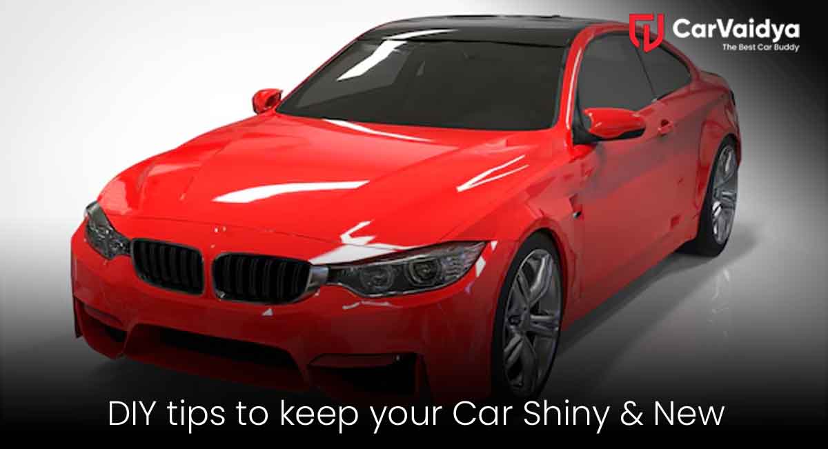 DIY Tips to Keep Your Car Shiny and New