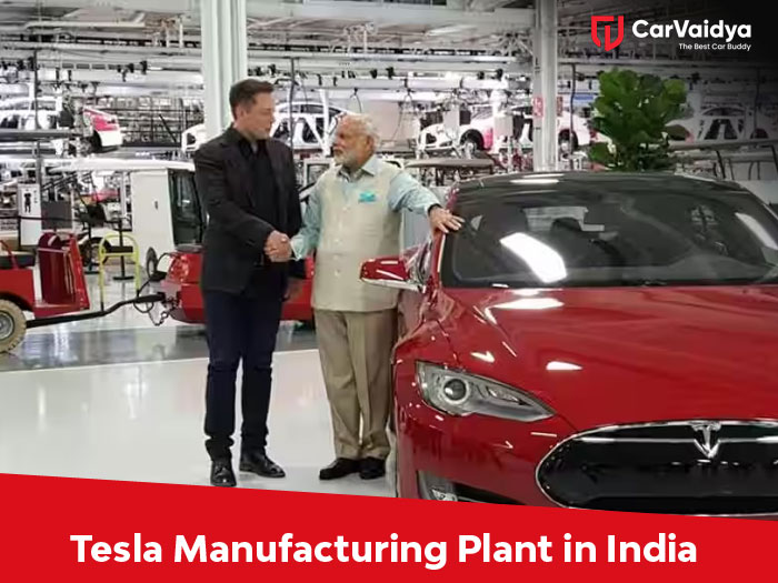 Tesla ready to set manufacturing plant in India | CarVaidya