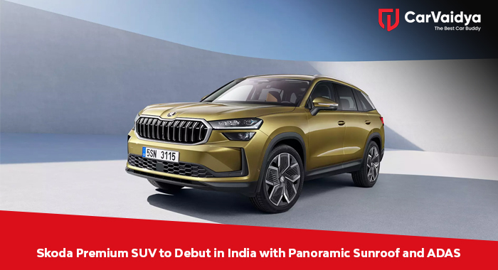 Skoda's Premium SUV with Panoramic Sunroof & ADAS Coming Soon to India