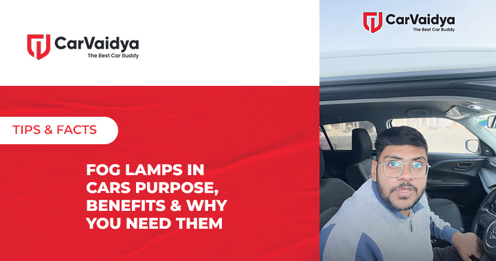 Fog Lamps in Cars Purpose, Benefits & Why You Need Them